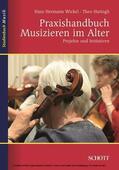 Hartogh / Wickel |  Praxishandbuch Musizieren im Alter | eBook | Sack Fachmedien