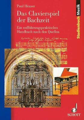 Heuser |  Das Clavierspiel der Bachzeit | Buch |  Sack Fachmedien