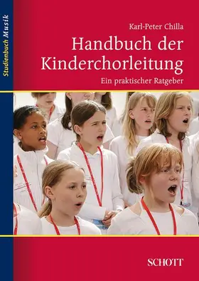 Chilla |  Handbuch der Kinderchorleitung | Buch |  Sack Fachmedien