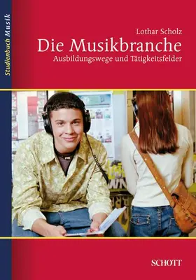 Scholz |  Die Musikbranche | Buch |  Sack Fachmedien