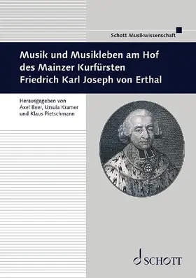 Beer / Kramer / Pietschmann |  Musik und Musikleben am Hof des Mainzer Kurfürsten Friedrich Karl Joseph von Erthal | Buch |  Sack Fachmedien