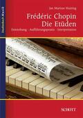 Huizing |  Frédéric Chopin: Die Etüden | Buch |  Sack Fachmedien
