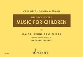 Orff / Keetman |  Music for Children | Sonstiges |  Sack Fachmedien