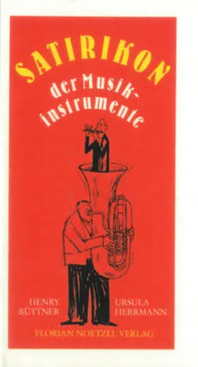 Herrmann / Büttner |  Satirikon der Musikinstrumente | Buch |  Sack Fachmedien