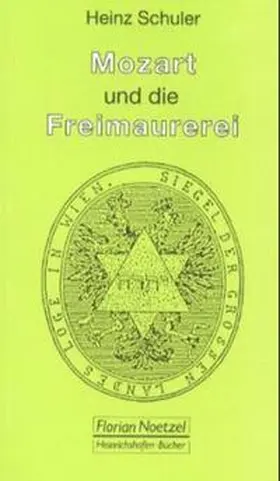 Schuler / Schaal |  Mozart und die Freimaurerei | Buch |  Sack Fachmedien