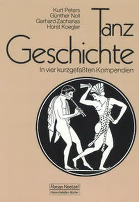 Peters / Noll / Zacharias |  Tanzgeschichte | Buch |  Sack Fachmedien