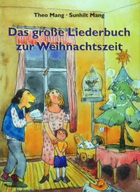 Mang |  Das große Liederbuch zur Weihnachtszeit | Buch |  Sack Fachmedien