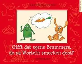 Sodtke |  Gifft dat egens Brummers, de na Worteln smecken doot? | Buch |  Sack Fachmedien