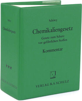 Schiwy / Becker | Chemikaliengesetz | Loseblattwerk | sack.de