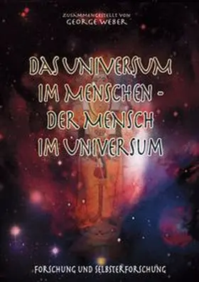 Weber |  Das Universum im Menschen - der Mensch im Universum | Buch |  Sack Fachmedien