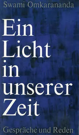 Omkarananda |  Ein Licht in unserer Zeit | eBook | Sack Fachmedien