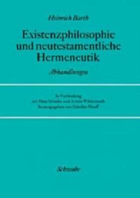 Barth / Hauff / Grieder | Existenzphilosophie und neutestamentliche Hermeneutik | Buch | 978-3-7965-0020-6 | sack.de