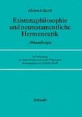 Barth / Hauff / Grieder |  Existenzphilosophie und neutestamentliche Hermeneutik | Buch |  Sack Fachmedien