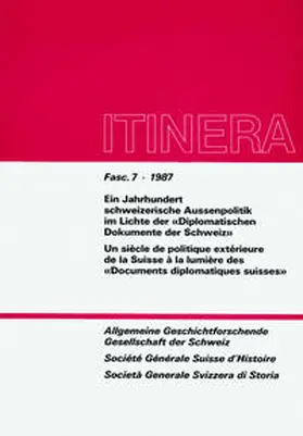 Allgemeine Geschichtforschende Gesellschaft d. Schweiz AGGS |  Ein Jahrhundert schweizerische Aussenpolitik im Lichte der Reihe "Diplomatische Dokumente der Schweiz" /Un siècle de politique exterieure de la Suisse vu à la lumière de la collection "Documents diplomatiques suisses" | Buch |  Sack Fachmedien