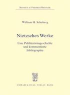 Schaberg |  Nietzsches Werke | Buch |  Sack Fachmedien