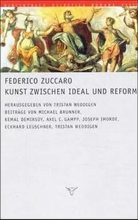 Weddigen |  Federico Zuccaro. Kunst zwischen Ideal und Reform | Buch |  Sack Fachmedien
