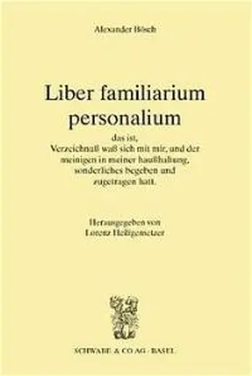 Bösch / Heiligensetzer |  Liber familiarium personalium | Buch |  Sack Fachmedien