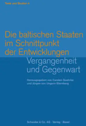 Goehrke / Ungern-Sternberg |  Die baltischen Staaten im Schnittpunkt der Entwicklungen | Buch |  Sack Fachmedien