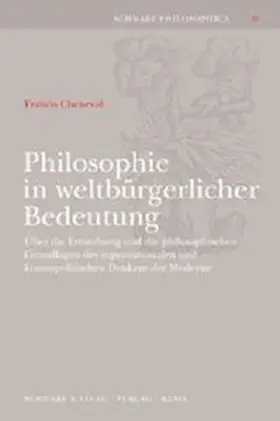 Cheneval |  Philosophie in weltbürgerlicher Bedeutung | Buch |  Sack Fachmedien