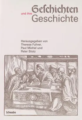 Fuhrer / Michel / Stotz |  Geschichten und ihre Geschichte | Buch |  Sack Fachmedien