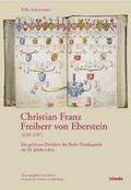 Ackermann |  Christian Franz Freiherr von Eberstein (1719-1797) | Buch |  Sack Fachmedien