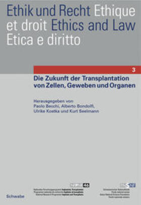 Becchi / Bondolfi / Kostka | Die Zukunft der Transplantation von Zellen, Geweben und Organen | Buch | 978-3-7965-2089-1 | sack.de