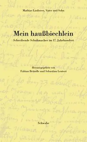 Lauberer / Brändle / Leutert | Mein haussbiechlein | Buch | 978-3-7965-2116-4 | www.sack.de