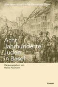 Haumann |  Acht Jahrhunderte Juden in Basel | Buch |  Sack Fachmedien