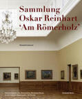 Reinhard-Felice |  Oskar Reinhart Collection "Am Römerholz", Winterthur | Buch |  Sack Fachmedien