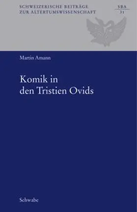 Amann |  Komik in den Tristien Ovids | Buch |  Sack Fachmedien