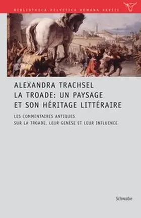 Trachsel / Riedweg |  La Troade: Un paysage et son héritage littéraire | Buch |  Sack Fachmedien