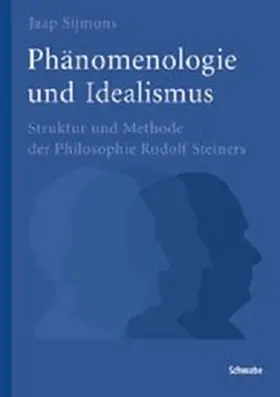 Sijmons | Phänomenologie und Idealismus | Buch | 978-3-7965-2263-5 | www.sack.de