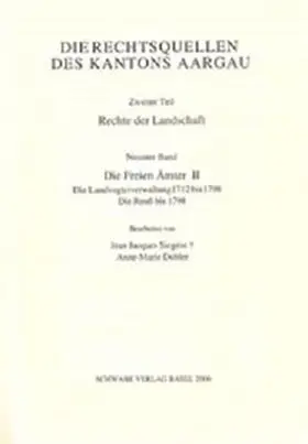 Siegrist / Dubler |  Rechtsquellen des Kantons Aargau / Rechte der Landschaft / Die Freien Ämter II | Buch |  Sack Fachmedien