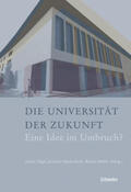 Hügli / Küchenhoff / Müller |  Die Universität der Zukunft | Buch |  Sack Fachmedien