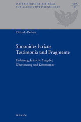 Poltera / Keos |  Simonides lyricus. Testimonia und Fragmente | Buch |  Sack Fachmedien