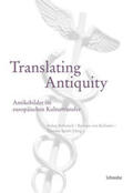 Rebenich / Reibnitz / Späth |  Translating Antiquity | Buch |  Sack Fachmedien