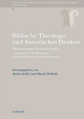 Kessler / Keßler / Wallraff |  Biblische Theologie und historisches Denken | Buch |  Sack Fachmedien