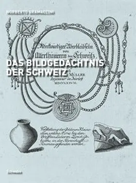 Gramaccini |  Das Bildgedächtnis der Schweiz | Buch |  Sack Fachmedien