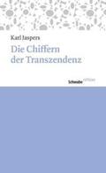 Jaspers / Hügli / Saner |  Chiffern der Transzendenz | Buch |  Sack Fachmedien
