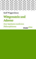 Wiggershaus |  Wittgenstein und Adorno | Buch |  Sack Fachmedien