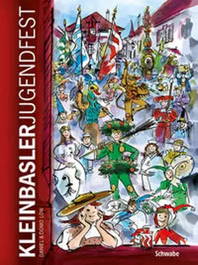 Jugendfestverein Basel / Löw |  Kleinbasler Jugendfest | Buch |  Sack Fachmedien