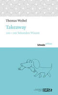 Weibel |  Takeaway | Buch |  Sack Fachmedien