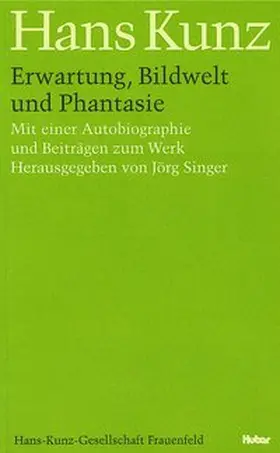 Singer / Kunz |  Erwartung, Bildwelt und Phantasie | Buch |  Sack Fachmedien