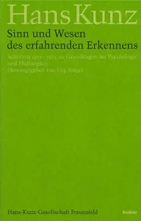 Singer / Kunz |  Sinn und Wesen des erfahrenden Erkennens | Buch |  Sack Fachmedien