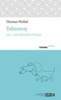Weibel |  Takeaway | eBook | Sack Fachmedien