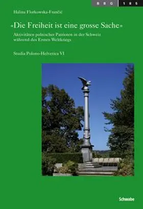 Florkowska-Francic | Die Freiheit ist eine grosse Sache | Buch | 978-3-7965-2947-4 | www.sack.de