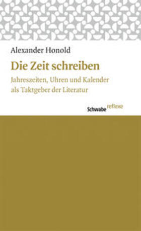 Honold |  Die Zeit schreiben | Buch |  Sack Fachmedien