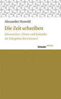 Honold |  Die Zeit schreiben | Buch |  Sack Fachmedien