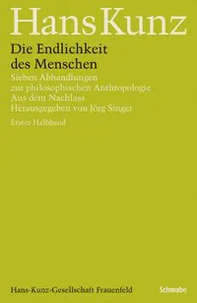 Kunz / Singer |  Die Endlichkeit des Menschen | Buch |  Sack Fachmedien