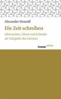 Honold |  Die Zeit schreiben | eBook | Sack Fachmedien